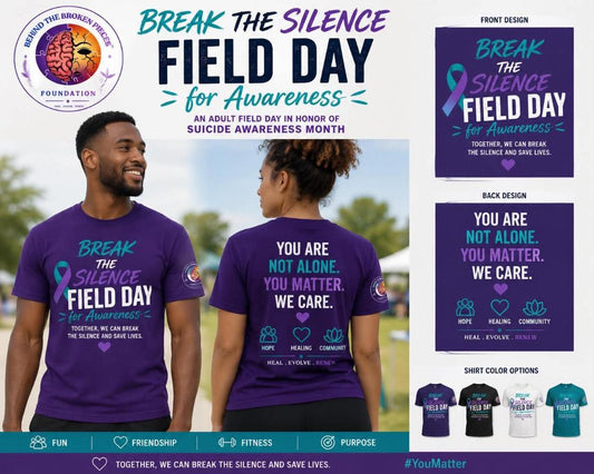 Break the Silence Field Day for Awareness Tee