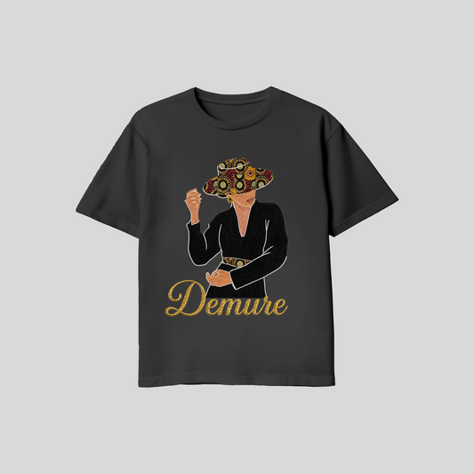 Demure Statement Tee